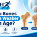 Why Do Bones Become Weaker With Age?